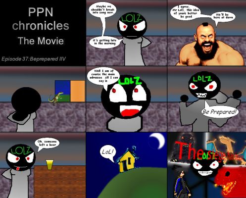 PPN Chronicles the Movie episode 37
Keywords: PPN Chronicles