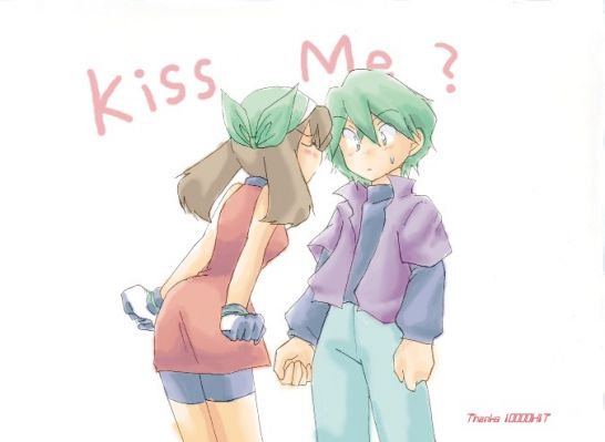kiss me..?
-wdg
