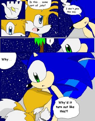 Sonic X Flare style Page one
Yay, lookit there pretty eyes, and the pretty space. 
Takes place after comso dies. 0.0
Keywords: Cosmo dead