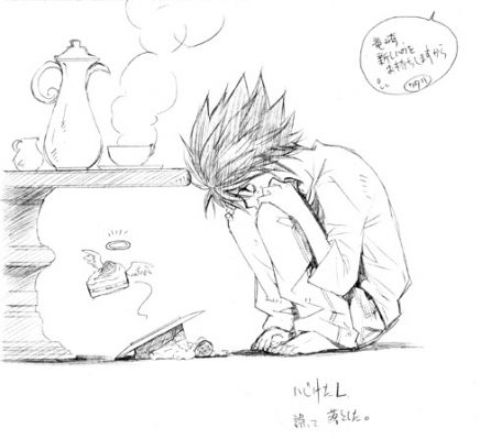 ..L...and is dead Cake...
He loves cake very much XD...Now hes sad cause it died..Oh no!!...
