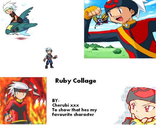 Ruby (-Brendan-) Collage
I made it by myself, and the wierd file name!
