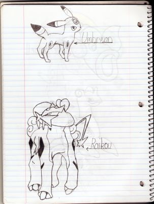 Raikou and Umbreon
Some more of my first drawings. This is a Raikou and an Umbreon.(Umbreon is not finished)~123456789 Charizard~
