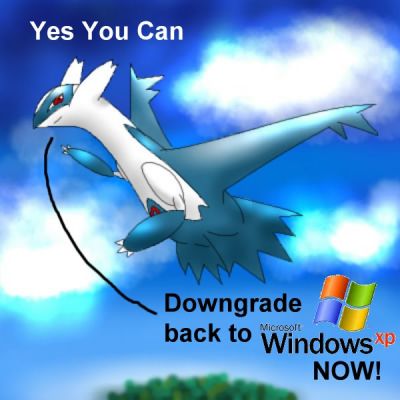 A message from Latios
Vista users: DOWNGRADE BACK TO WINDOWS XP NOW!!!
XP users: Thank you for using Windows XP
Keywords: message from Latios Pokemon Windows XP Vista Downgrade Yes You Can
