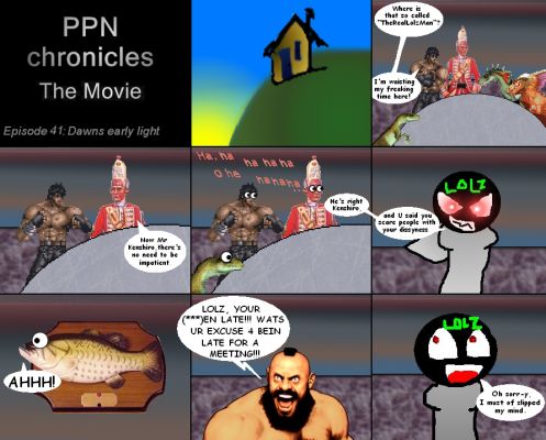 PPN Chronicles the Movie episode 41
Keywords: PPN Chronicles