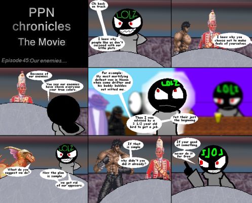 PPN Chronicles the Movie episode 45
Keywords: PPN Chronicles