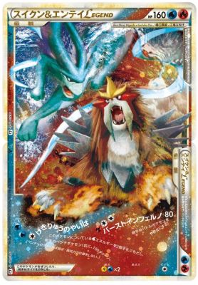 Suicune & Entei LEGEND
Suicune & Entei  	160 HP
65-66 of 80

You need both Suicune & Entei  cards in order to play. Once you have both cards, place both on your Bench.

:Water: :Water: :Colorless:    	Torrent Blade: Move 2 Energy cards attached to Suicune & Entei  into your deck then do 100 damage to one of your opponent's Benched Pokémon. Don't apply Weakness and Resistance for Benched Pokémon.	

   	
:Fire: :Colorless: Colorless: Blast Infernon: The Defending Pokémon is now Burned.	80

Weakness :Electric: :Water:	x2 	Resistance None	Retreat Cost 	:Colorless:
Keywords: Pokemon TCG Reviving Legends Suicune & Entei LEGEND