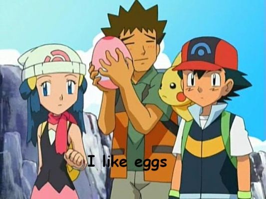 Eggs
Misty's egg loving problem, rub of on Brock
Keywords: Brock and his eggs