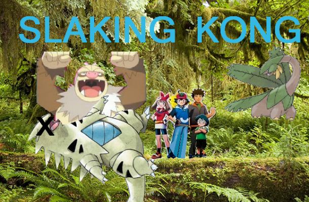 SlaKING KONG
Ash and co were going on an adventure,while Max wanted to go to an unknown island he saw on a map,so he brings a video camera.When the other 3 figure they were going somewhere unknowned,it was too late,they crashed on an island far from Hoenn,Johto,Kanto.While searching for help, they saw a celebration of a sacrifice to a something,until one of the natives saw the group and chased after them. Soon they got away,fix the boat and left,but May was missing,she was held captive by natives for a sacrifice,???????
Keywords: Slaking king kong SlaKing Pokemon