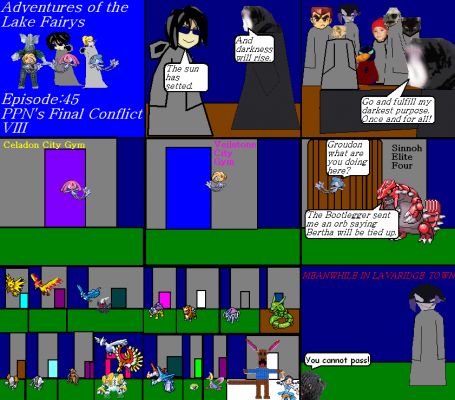 Adventures of the lake fairys Episode45
Night fell and the legendary pokemon gaurded their choosen gym gals.
Zapdos-Misty / Mesprit-Erika / Moltres-Sabrina / Articuno-Lorelei / Darkrai-Agatha / Raikou-Janine / Entei-Whitney / Suicune-Jasmine / Rayquaza-Clair / Regirock-Roxanne / Registeel-Winona / Deoxys-Liza(tate from death) / Ho Oh Lugia Regigigas-Lucy Greta Anabel / Latios Latias Regice-Phoebe Glacia / Shaymin-Gardenia / Uxie-Maylene / Cresselia-Fantina / Rootor-Candice / Groudon-Bertha / Azelf-Cynthia. Meanwhile the Bootlegger defends the hottest.
Keywords: Lake Fairys Mesprit Azelf Uxie PPNs Final Conflict