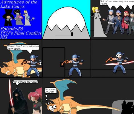 Adventures of the lake fairys Episode58
In Siberia the female team grunts were untied and the leaders lended their servents to Eva, the guard took his cellphone from CharizardMaster after giving the message. When he locked the door, he was stabbed by Emperor Quintana. CharizardMaster realized he was aved at last.
Keywords: Lake Fairys Mesprit Azelf Uxie PPNs Final Conflict